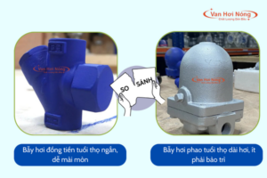 Bẫy hơi đồng tiền và bẫy hơi phao có gì khác nhau?