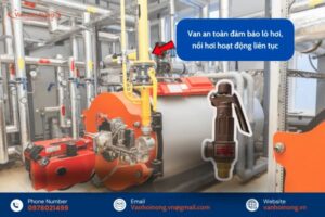 Các vai trò của van an toàn trong hệ thống hơi nóng
