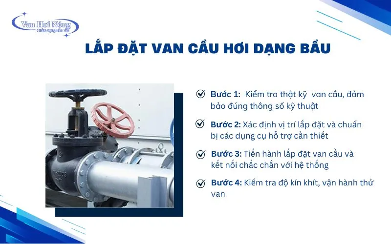 Cách lắp đặt van cầu dạng bầu