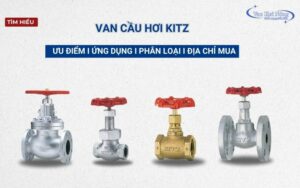 Van cầu hơi Kitz là gì? Ưu điểm, phân loại và tiêu chí chọn