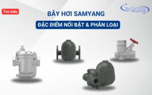 Top 3 mẫu bẫy hơi Samyang chất lượng nhất hiện nay