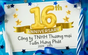 Kỷ niệm 16 năm thành lập Công ty TNHH Thương mại Tuấn Hưng Phát