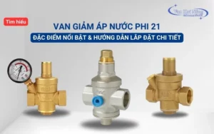 Tìm hiểu van giảm áp nước phi 21 và cách lắp đặt