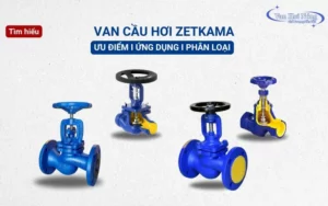 Khám phá TOP 5 model van cầu hơi Zetkama chất lượng