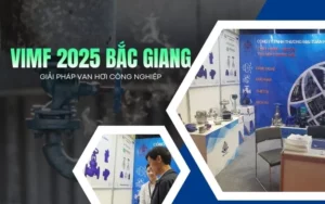 Giải pháp van hơi công nghiệp tại VIMF Bắc Giang 2025
