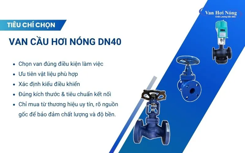 Các yếu tố cân nhắc khi chọn mua van cầu DN40 cho hệ thống hơi phi 49