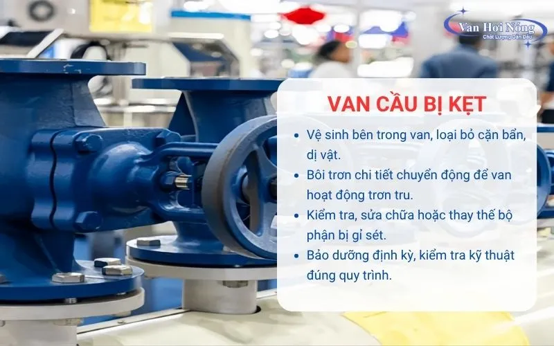 Cách xử lý van cầu bị kẹt khi vận hành