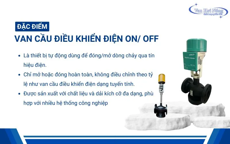 Van cầu điều khiển điện ON/OFF chỉ có trạng thái đóng hoặc mở hoàn toàn