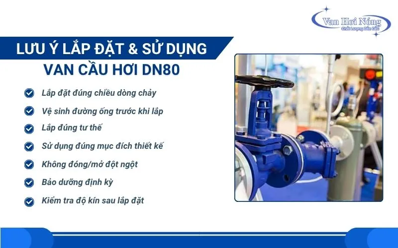 Những lưu ý khi dùng và lắp đặt van cầu DN80