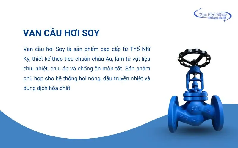Van cầu hơi Soy xuất xứ Thổ Nhĩ Kỳ - kiểm soát dòng chảy hiệu quả