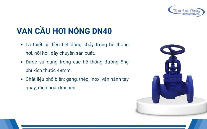 Đặc điểm cơ bản của van cầu hơi nóng DN40