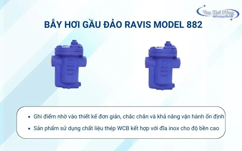 Bẫy hơi gầu đảo Ravis 882 làm từ thép WCB