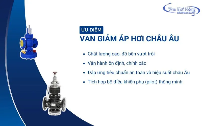 Ưu điểm nổi bật của van giảm áp hơi nóng châu Âu