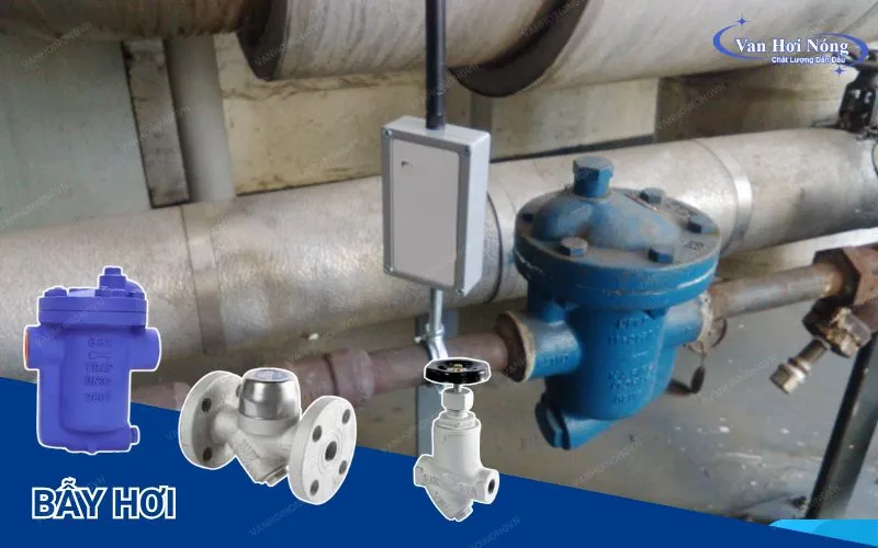 Bẫy hơi giúp loại bỏ nước ngưng hiệu quả