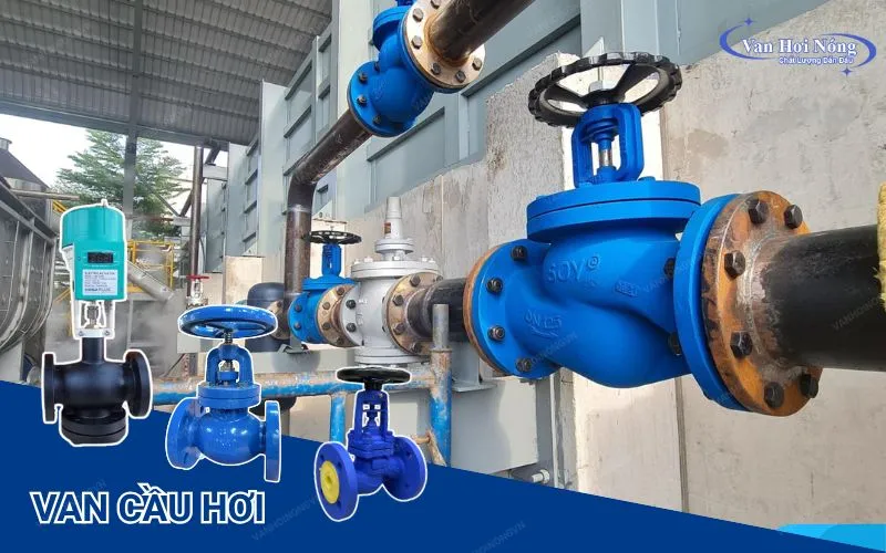 Van cầu hơi nóng điều tiết dòng chảy tối ưu