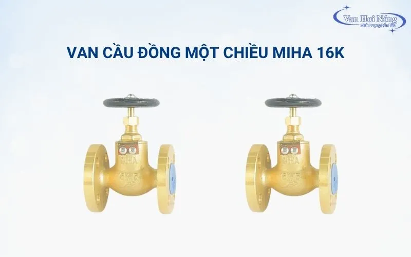 Van cầu đồng 1 chiều mặt bích tiêu chuẩn 16K chịu áp cao