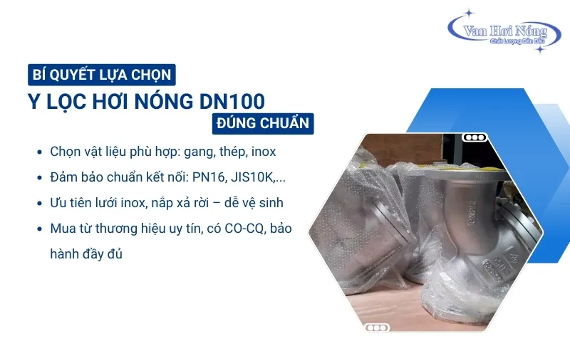 Kinh nghiệm chọn mua y lọc hơi nóng DN100 phù hợp cho hệ thống