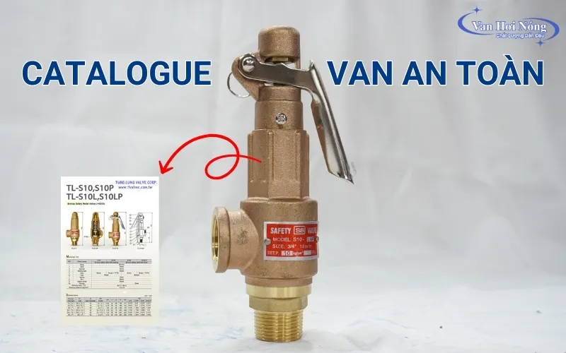 Catalogue van an toàn - Thông số chi tiết van cho hơi nóng