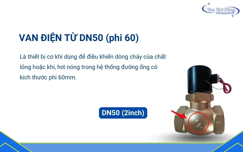 Van điện từ DN50 phù hợp với đường kính ống phi 60mm