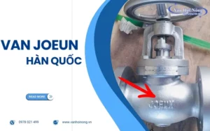 Các mẫu van Joeun Hàn Quốc dành cho hệ hơi!