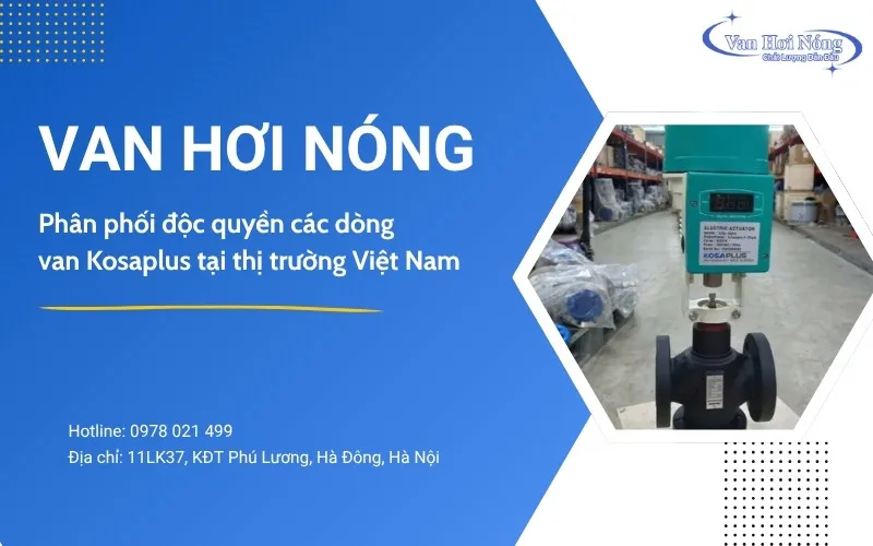 Van Hơi Nóng - Đơn vị phân phối van Kosaplus số 1