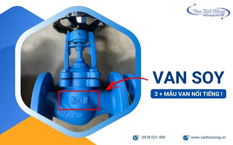 Khám phá 3+ mẫu van Soy chất lượng, được tin dùng 2025!