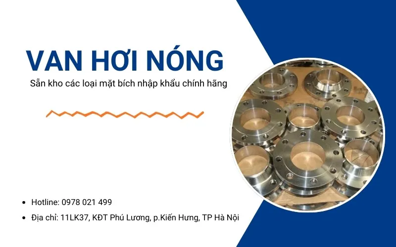 Van Hơi Nóng sẵn kho số lượng lớn mặt bích chính hãng