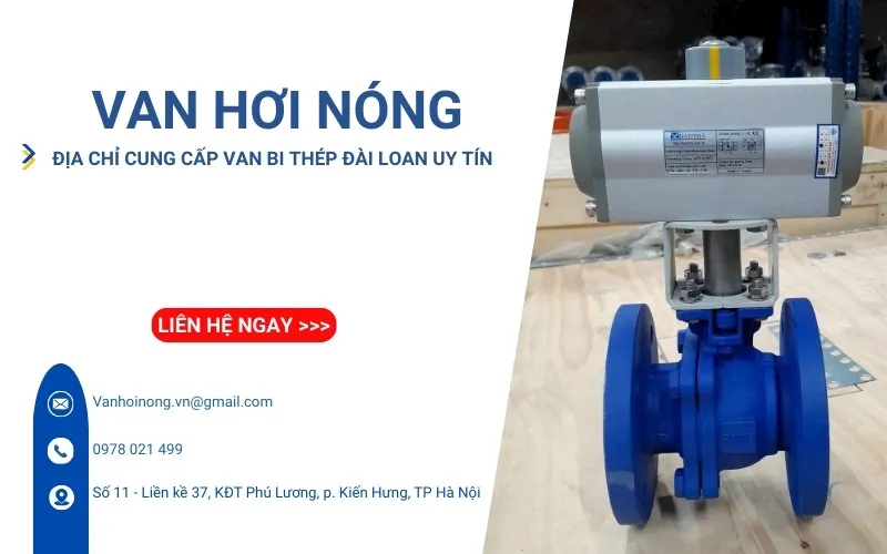 Van Hơi Nóng sẵn kho các loại van bi thép Đài Loan