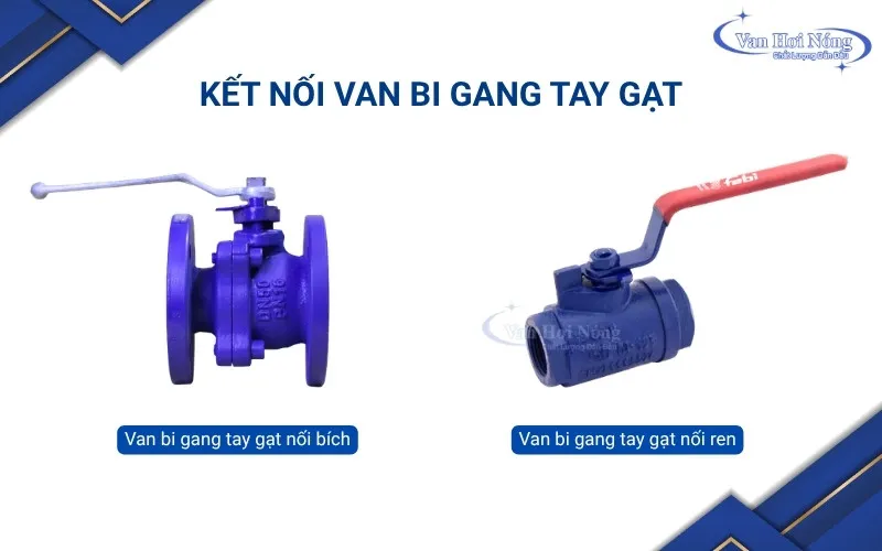 Kết nối mặt bích và ren của van bi gang tay gạt