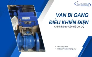 Van bi gang điều khiển điện: Top các sản phẩm bán chạy và cách chọn mua