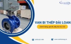 Mua Van bi thép Đài Loan ở đâu chính hãng