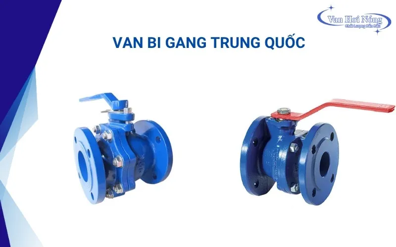 Van bi Trung Quốc có giá thành cạnh tranh nhờ độ phổ biến
