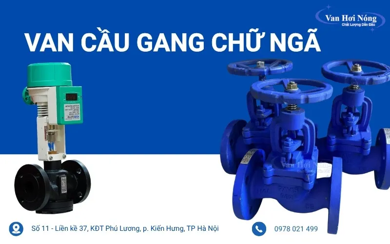Van cầu gang chữ ngã: Thiết kế đặc trưng và các model nổi bật