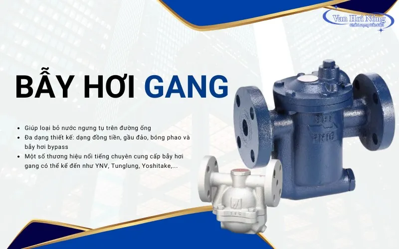 Bẫy hơi gang giúp hệ thống đường ống "khô"