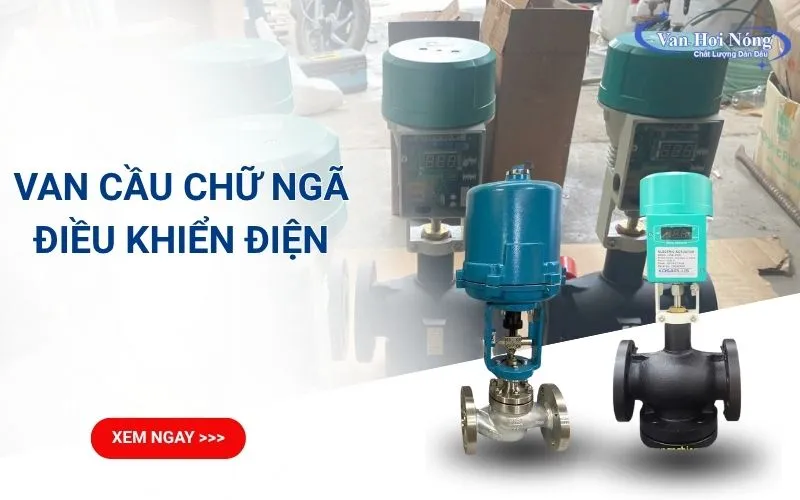 Top 4 mẫu van cầu chữ ngã điều khiển điện bán chạy hiện nay!