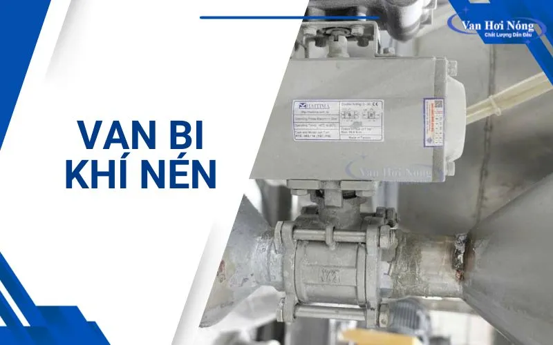Van bi khí nén quay góc 90 độ để đóng/mở dòng chảy