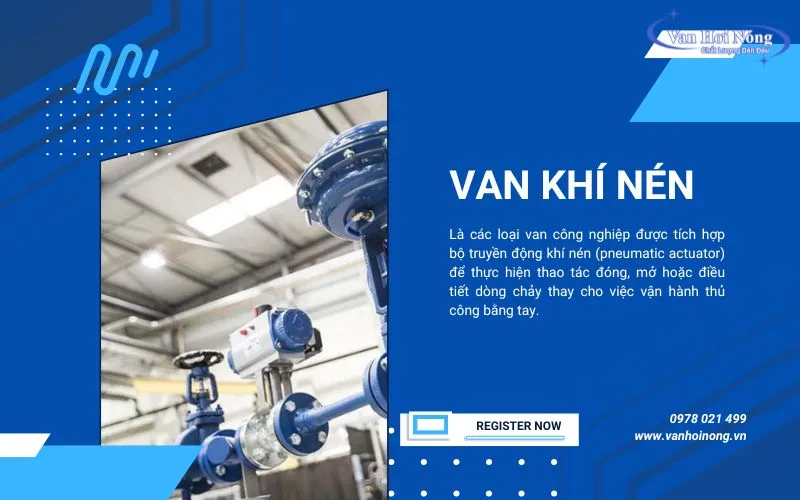 Van điều khiển bằng khí nén giúp giảm thao tác thủ công