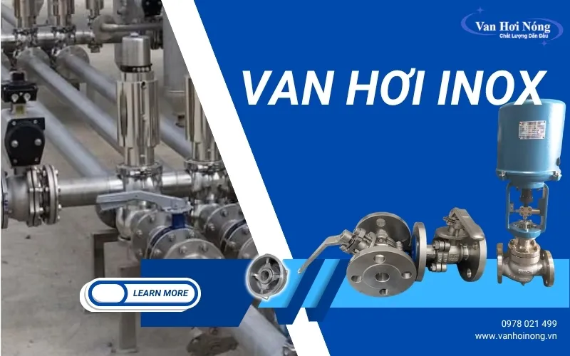 Top 7 mẫu van hơi inox quan trọng trong hệ thống hơi