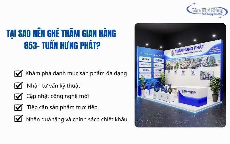 Các lý do nên ghé thăm gian hàng 853 của Tuấn Hưng Phát
